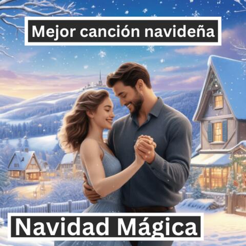 Navidad Mágica (Mejor canción navideña)