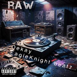 Raw (feat. EagleKnight Beatz)