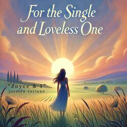 For The Single And Loveless One