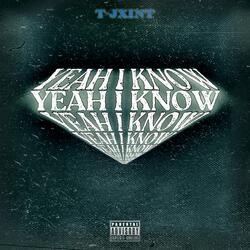 YEAH I KNOW