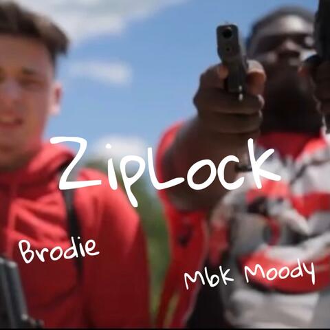 ZIPLOCK (feat. MBK Moody)
