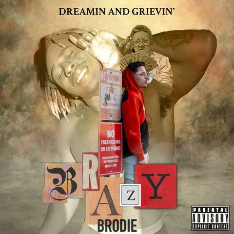 DREAMIN AND GRIEVIN