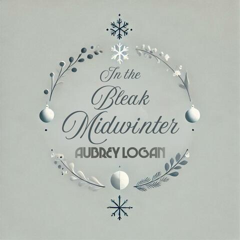 In the Bleak Midwinter
