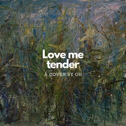 Love Me Tender
