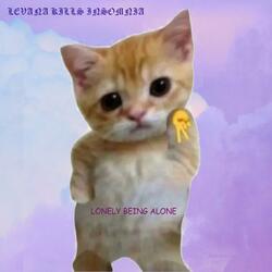 LONELY BEING ALONE