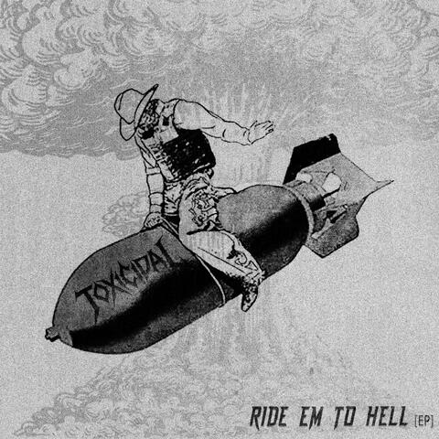 Ride Em To Hell