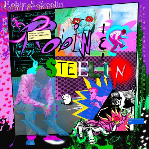 Robin & Steelin'