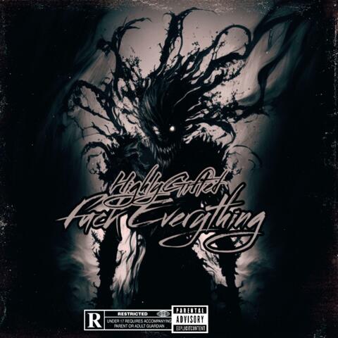 Fuck everything