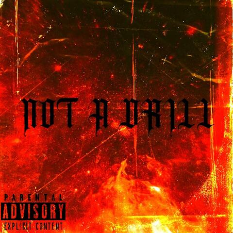 NOT A DRILL!!! (feat. YungLife.Rell)