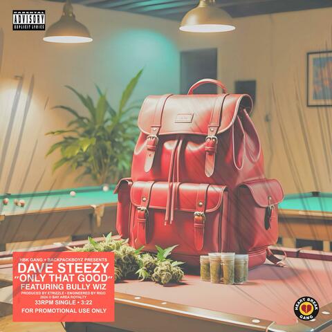 Only That Good (feat. Bully Wiz)