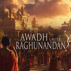 AWADH LAUTE RAGHUNANDAN (feat. AMYR KHANDANI & ANUSHRI PATEL)