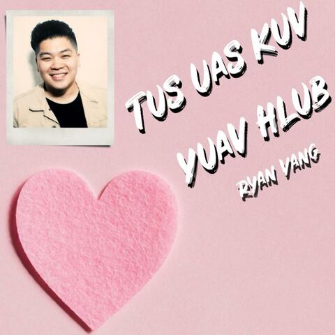 Tus Uas Kuv Yuav Hlub