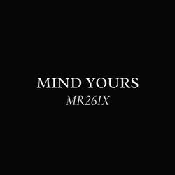 Mind Yours