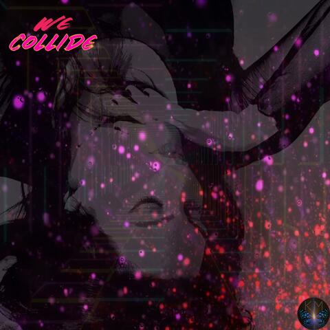 We Collide