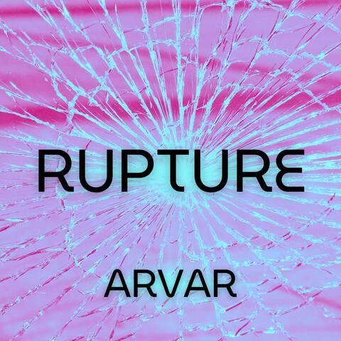 Rupture