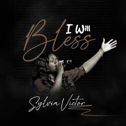 I Will Bless