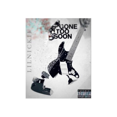 Gone to soon