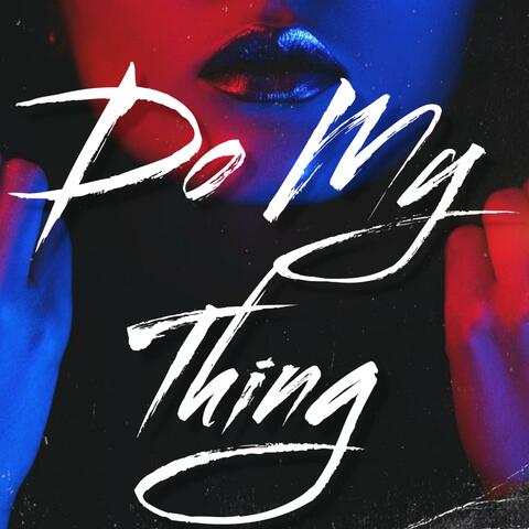 Do My Thing