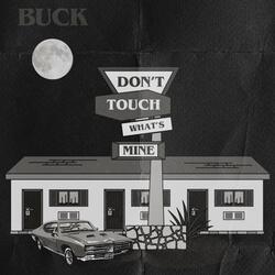 Don't Touch What's Mine