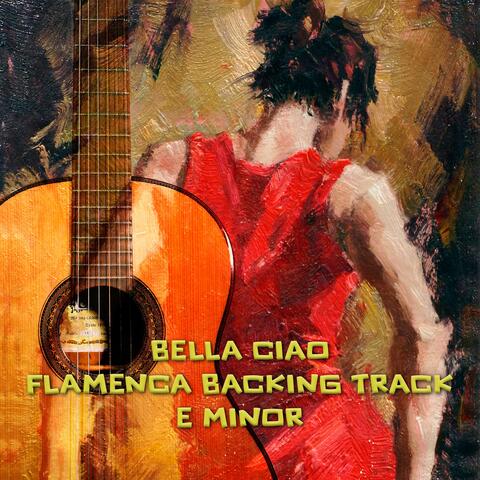 Bella Ciao Flamenco Rumba backing track in Em