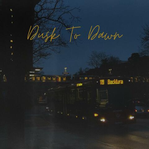 Dusk To Dawn