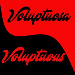 Voluptuosa (Voluptuous)