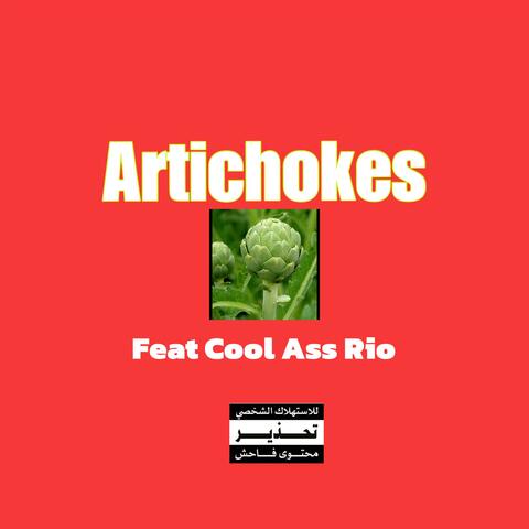 Artichokes (feat. Cool Ass Rio)