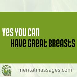 Have Great Breasts