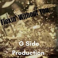 Flexin' Without You