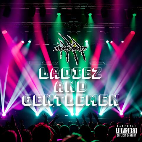 Ladiez and Gentlemen