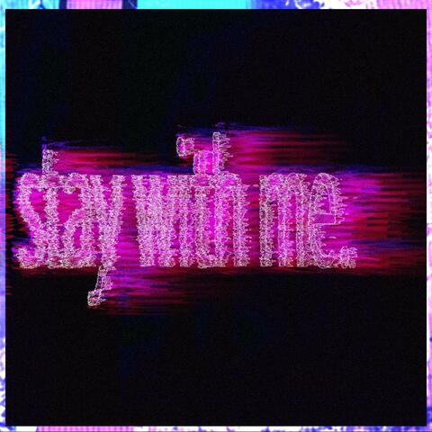 stay with me (feat. s0ftskelet0ns)