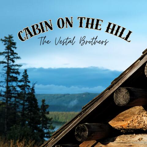 Cabin On The Hill