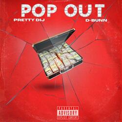 POP OUT (feat. D Bunn)