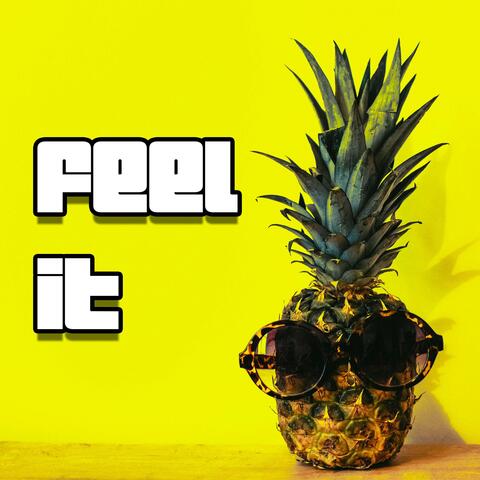 Feel It