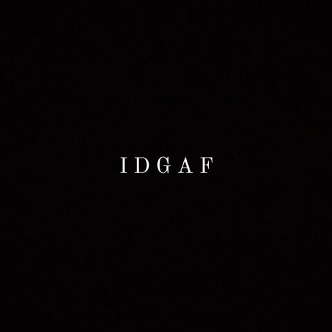 IDGAF