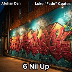 6 Nil Up (feat. Afghan Dan)