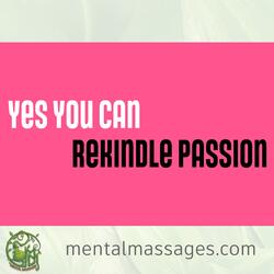 Rekindle Passion