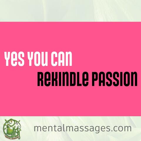 Rekindle Passion