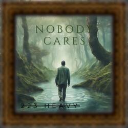 Nobody Cares