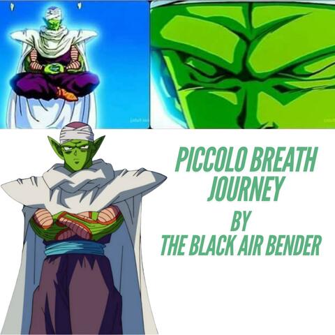 Dbz Fusion of the Mind & Heart: Piccolo’s Breath Journey