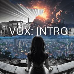 vox:intro