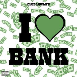 I <3 BANK