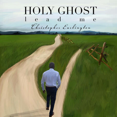 Holy Ghost Lead Me