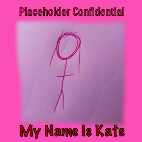 My Name Is Kate