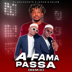 A FAMA PASSA-Remix (feat. Jesus e Salem)