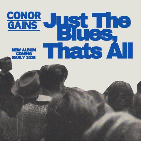 Just The Blues, That's All