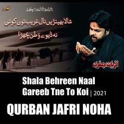 Shala Behreen Naal Gareeb Tne To Koi | 2021