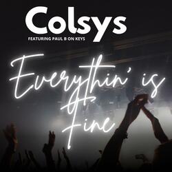 Everythin' is Fine