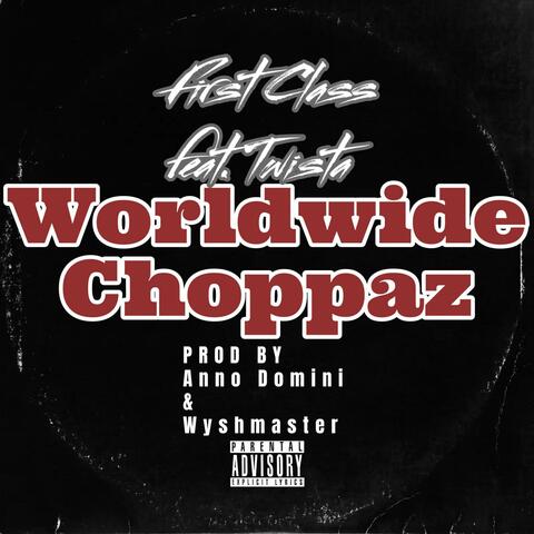 Worldwide Choppaz (feat. Twista)