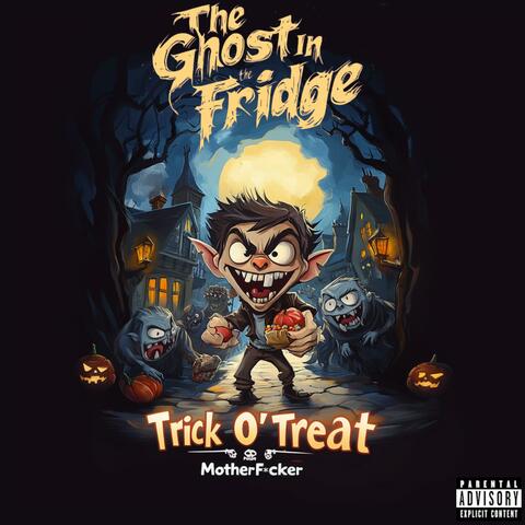 Trick O' Treat MotherF*cker
